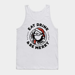 Eat Drink and Be Merry Tank Top